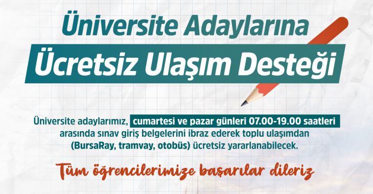 BURSA'DA YKS ADAYLARINA DEV ULAŞIM JESTİ: TOPLU TAŞIMA HAFTA SONU ÜCRETSİZ